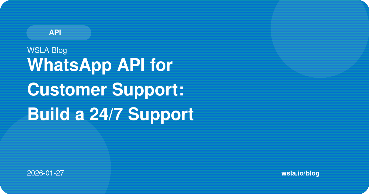 هل خدمة العملاء في شركتك قابلة للتوسع؟ واتساب API يجيبك
