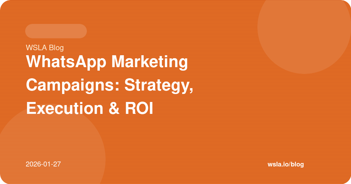 7 Mistakes That Break a WhatsApp Marketing Strategy for Companies